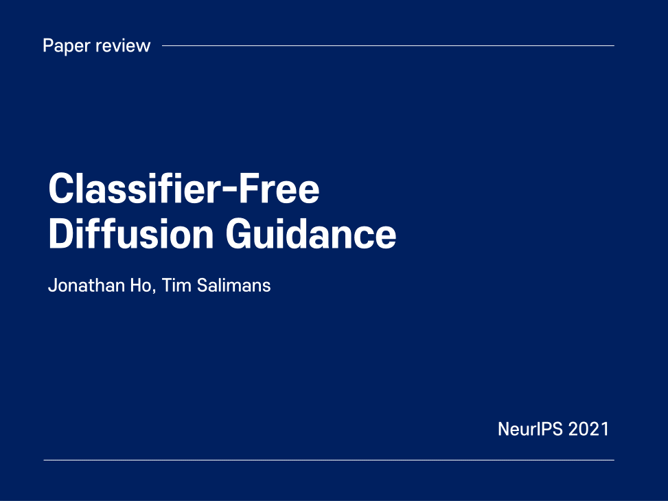 Classifier-Free Diffusion Guidance (NeurIPS 2021)